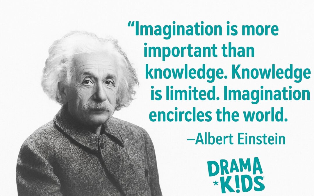 Albert Einstein and the Power of Drama: Why Programs Like Drama Kids Unlock True Learning